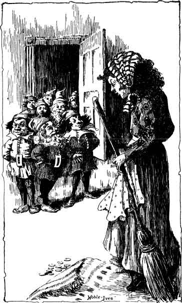 All the little dwarfs came running out to see what was
the matter.