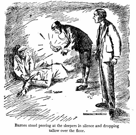&lsquo;Barnes, Stood Peering at the Sleepers in Silence And Dropping Tallow over the Floor.&rsquo; 