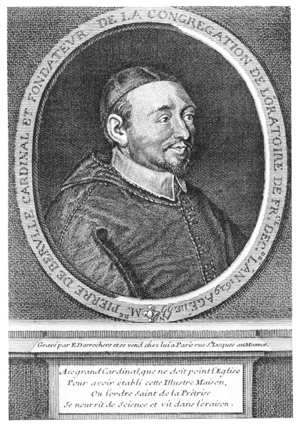 Cardinal Pierre De B&eacute;rulle. From an Engraving